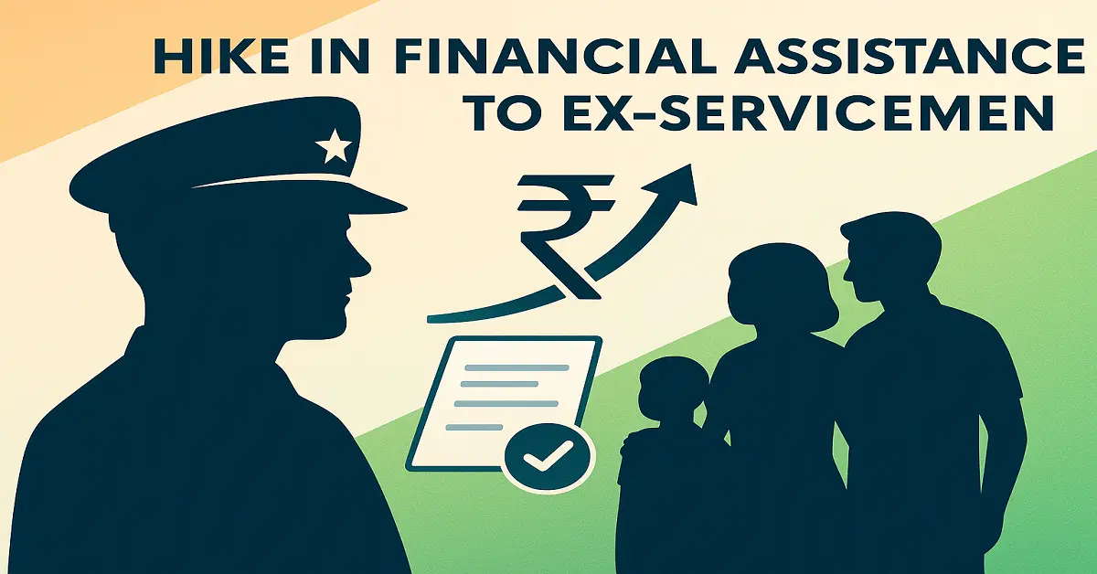 hike in financial assistance to ex-servicemen