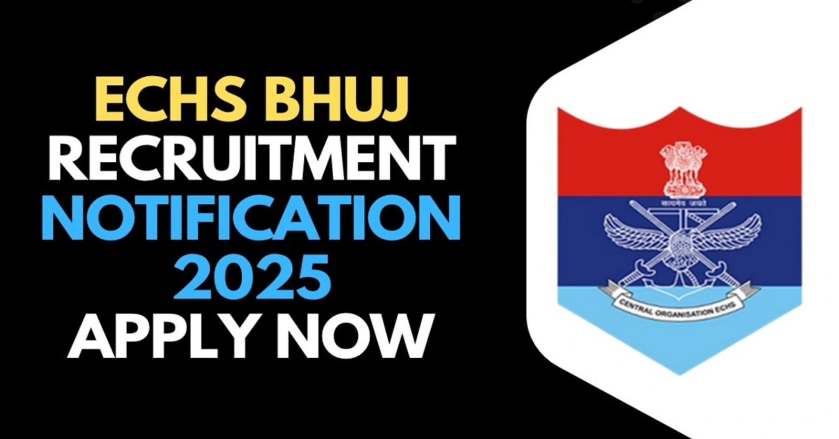 ECHS BHUJ RECRUITMENT 2025